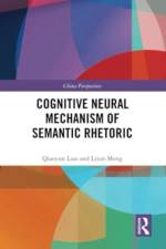 Cognitive Neural Mechanism of Semantic Rhetoric af Qiaoyun Liao