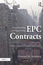 Understanding and Negotiating EPC Contracts, Volume 2 af Howard M. Steinberg