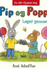 Pip og Poppy leger gemmeleg af Axel Scheffler