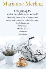 Arbejdsbog for autismerelaterede forhold af Marianne Merling