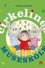 Cirkelines museskole af Hanne Hastrup