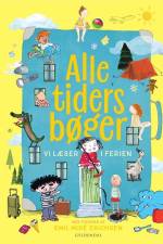 ALLE TIDERS BØGER vi læser i ferien af Gyldendal