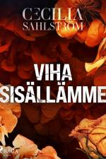 Viha sisällämme af Cecilia Sahlström