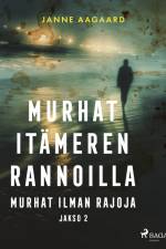 Murhat Itämeren rannoilla 2: Murhat ilman rajoja af Janne Aagaard