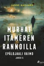 Murhat Itämeren rannoilla 5: Epälojaali vaimo af Janne Aagaard