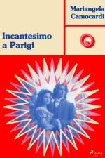 Incantesimo a Parigi af Mariangela Camocardi
