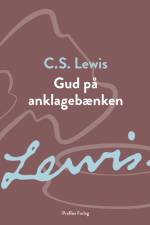 Gud på anklagebænken af C.S. Lewis