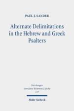 Alternate Delimitations in the Hebrew and Greek Psalters af Paul J. Sander