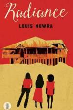 Radiance af Louis Nowra