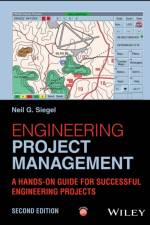 Engineering Project Management af Neil G. (University of Southern California) Siegel