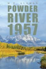 Powder River, 1957 af M P Aleman