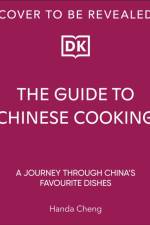 The Guide to Chinese Cooking af Handa Cheng