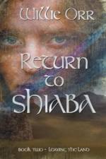Return to Shiaba af Willie Orr
