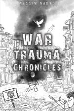 War Trauma Chronicles af Nassim Nakad