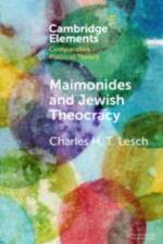 Maimonides and Jewish Theocracy af Charles H. T. (Hebrew University of Jerusalem) Lesch