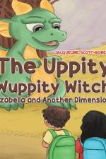 The Uppity Wuppity Witch af Jacqueline Scott-Robertson