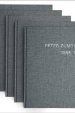 Peter Zumthor 1985–2013