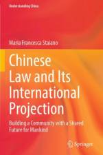 Chinese Law and Its International Projection af Maria Francesca Staiano