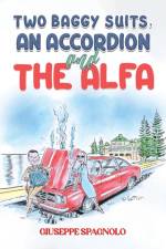 Two Baggy Suits, an Accordion and the Alfa af Giuseppe Spagnolo