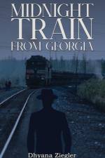 Midnight Train From Georgia af Dhyana Ziegler