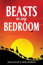 Beasts in My Bedroom af Malcolm D. Welshman