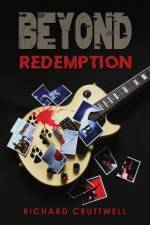Beyond Redemption af Richard Cruttwell
