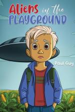 Aliens in the Playground af Paul Guy