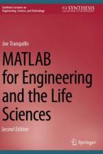 MATLAB for Engineering and the Life Sciences af Joe Tranquillo