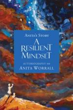 A Resilient Mindset af Anita Worrall