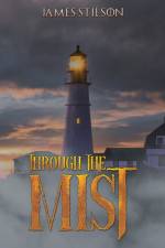 Through the Mist af James Stilson
