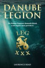 Danube Legion af Laurence Read