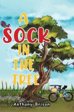 A Sock in the Tree af Anthony Brison