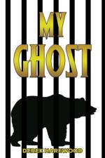 My Ghost af Derek Harewood