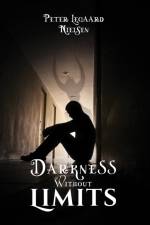 Darkness Without Limits af Peter Legaard Nielsen
