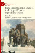 From the Napoleonic Empire to the Age of Empire