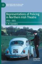 Representations of Policing in Northern Irish Theatre af T. W. Saunders