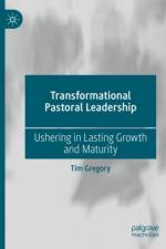 Transformational Pastoral Leadership af Tim Gregory