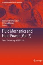 Fluid Mechanics and Fluid Power  (Vol. 2)