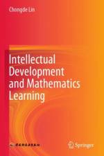 Intellectual Development and Mathematics Learning af Chongde Lin