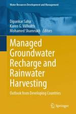 Managed Groundwater Recharge and Rainwater Harvesting