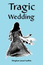Tragic Wedding af Dhirgham Jawad Kadhim