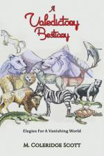 A Valedictory Bestiary af M. Coleridge Scott