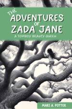 The Adventures of Zada Jane af Mari A. Potter
