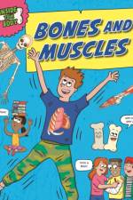 Inside Your Body: Bones and Muscles