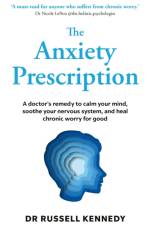 The Anxiety Prescription af Dr Russell Kennedy