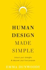 Human Design Made Simple af Emma Dunwoody