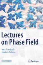 Lectures on Phase Field af Ingo Steinbach