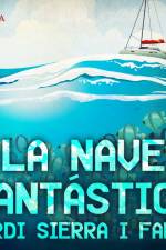 La nave fantástica af Jordi Sierra i Fabra