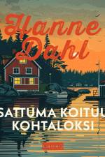 Sattuma koituu kohtaloksi af Hanne Dahl