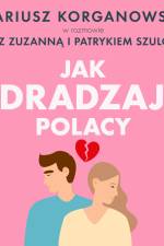 Jak zdradzają Polacy af Dariusz Korganowski